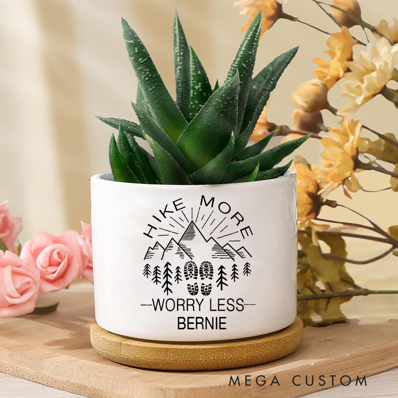 Personalized Hiking Outdoor Enthusiasts Planters Hike More Worry Less Pots Gift for Outdoor