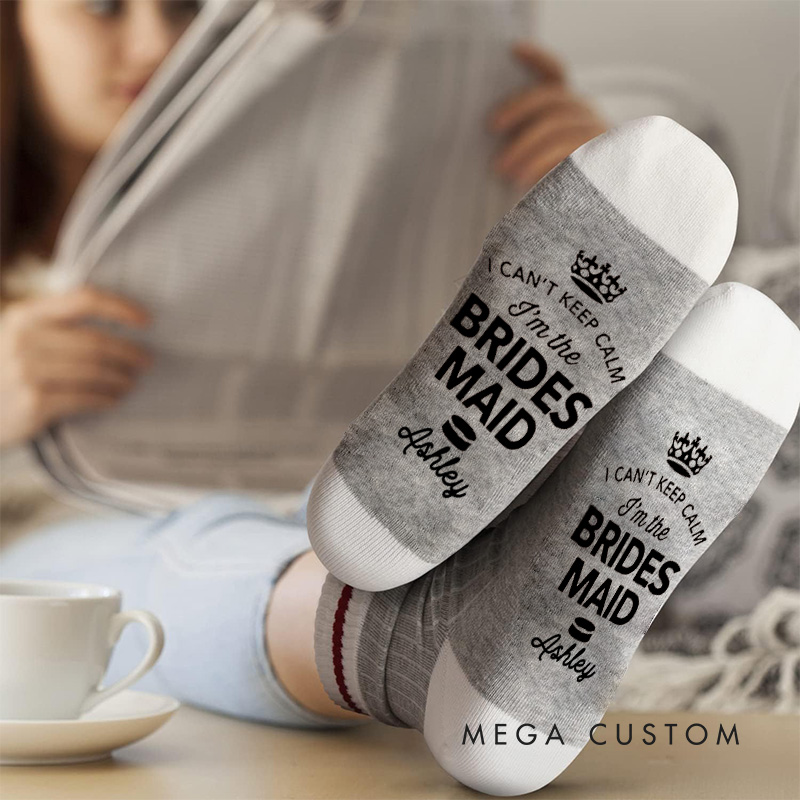 Personalized I Can't Keep Calm I'm The Bridesmaid Socks Wedding Hen Night Socks Bachelorette Hen Do Party Gift