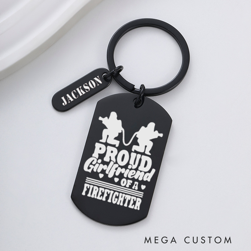 Personalized Fireman Keychain Engraved Metal Design Featuring Proud Girlfriend of a Firefighter Text with Firefighter Graphics Gift for Firefighters' Girlfriends