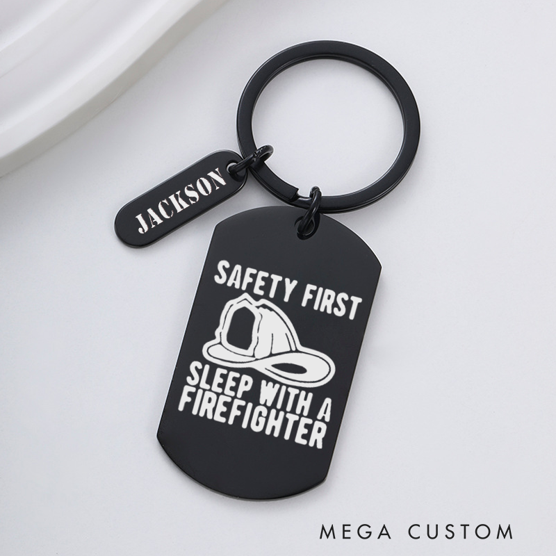 Personalized Fireman Keychain Engraved Metal Design Featuring Safety First Sleep with a Firefighter Text with Firefighter Hat Graphic Fun Gift for Firefighter Partners