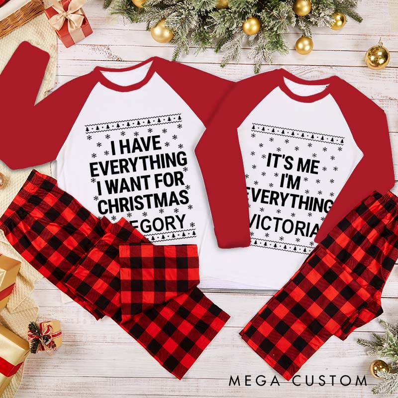 Personalized Couple I Have Everything I Want for Christmas I’m Everything Pajamas Christmas Matching Pajamas for Husband Wife Boyfriend Girlfriend