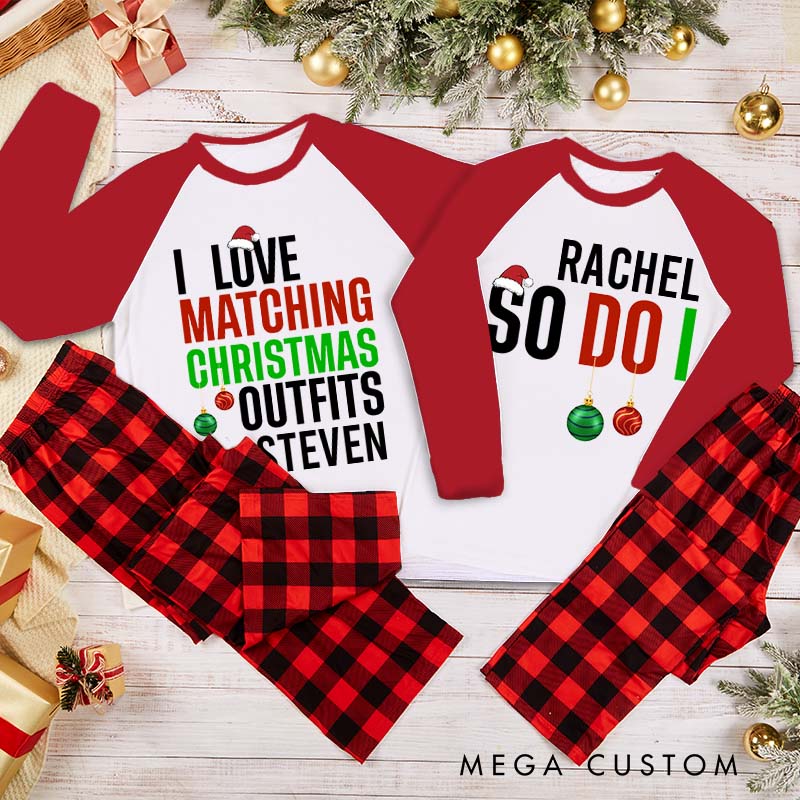 Personalized Couple I Love Matching Christmas Outfits So Do I Xmas Pajamas Christmas Matching Pjs for Husband Wife Boyfriend Girlfriend