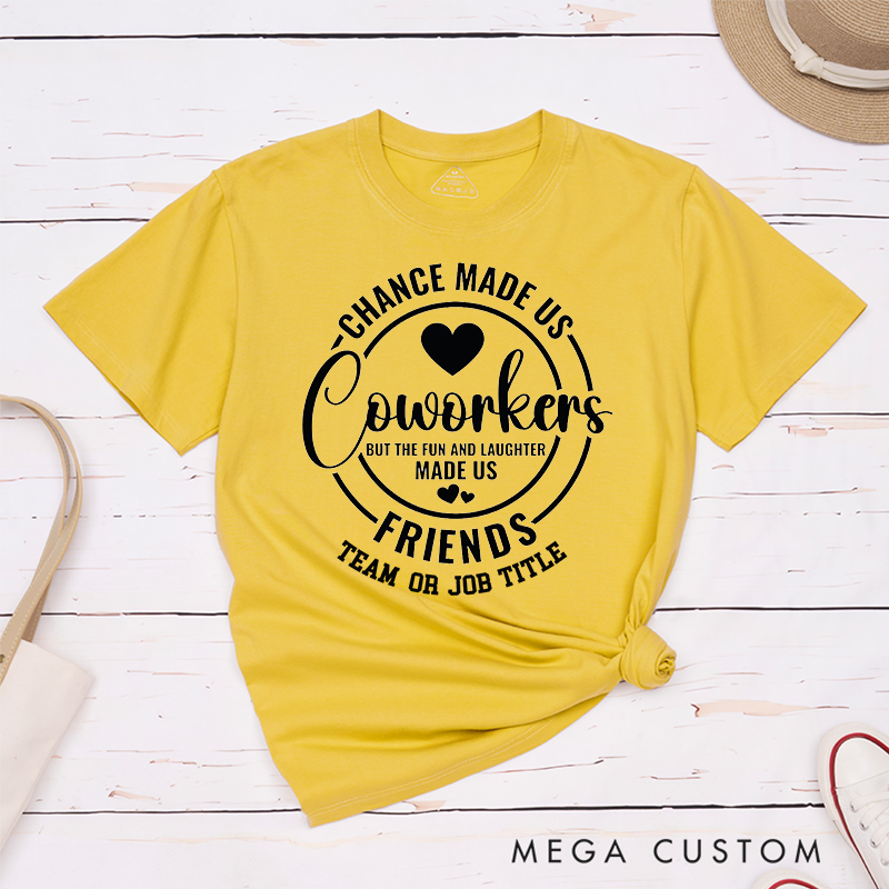 Stylish Circle Design T-Shirt – Chance Made Us Coworkers, Laughter Made Us Friends T-Shirt