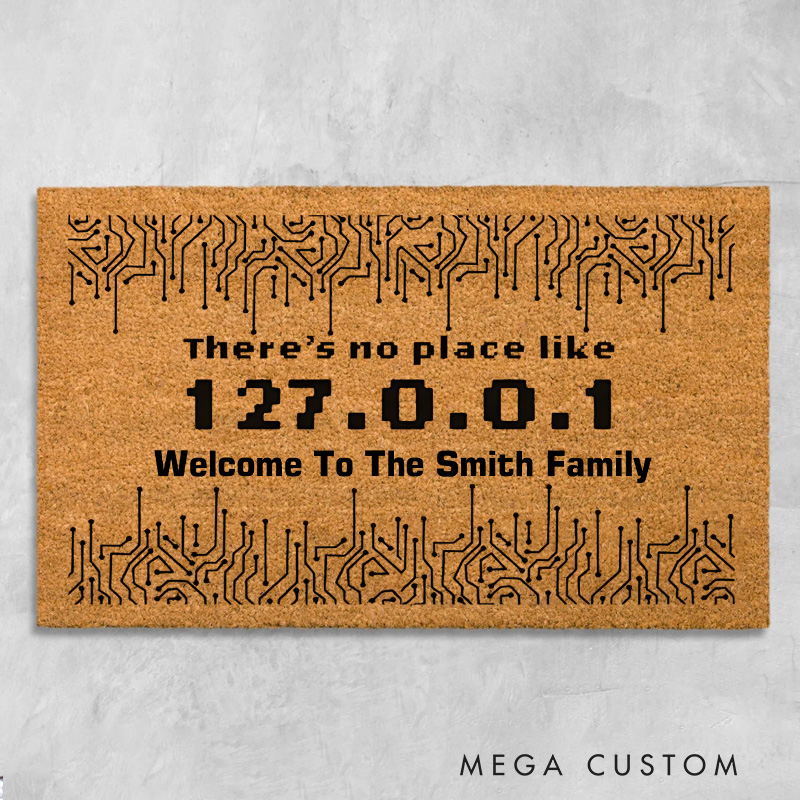 Personalized Geeky Welcome Door Mat There's No Place Like 127.0.0.1 Doormat Home Computer Programmer Doormat Gift for Nerd