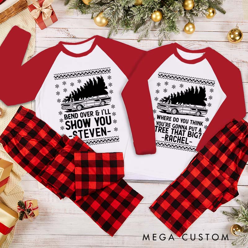 Personalized Couple Bend Over and I’ll Show You Matching Pajamas Where Do You Think You’re Gonna Put a Tree That Big Christmas Pjs for Husband Wife