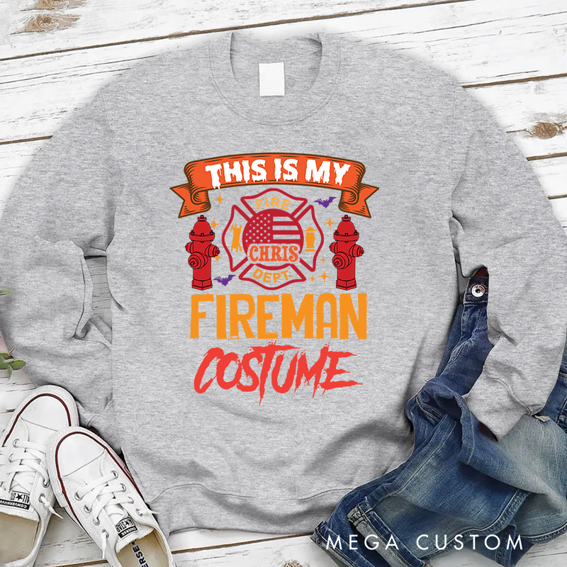 Personalized Fireman Halloween Sweatshirt This Is My Fireman Costume Theme Gift for Firefighter
