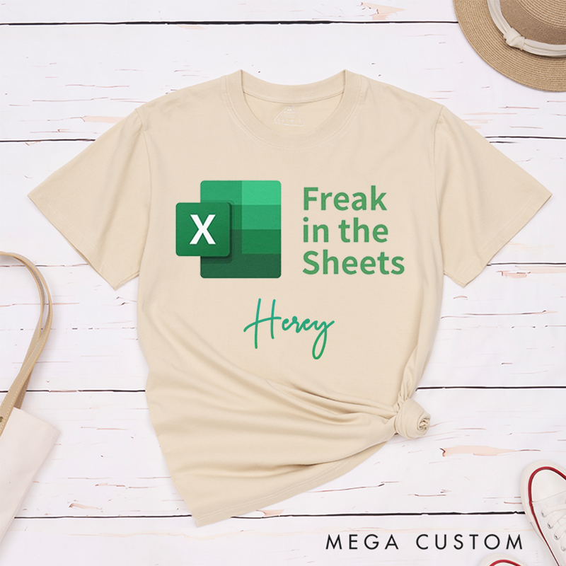 Personalized "Freak in the Sheets" Excel Lover Custom Name T-Shirt