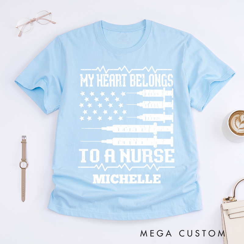 Personalized Nurse T-Shirts My Heart Belongs to a Nurse Fashion Design T-Shirts