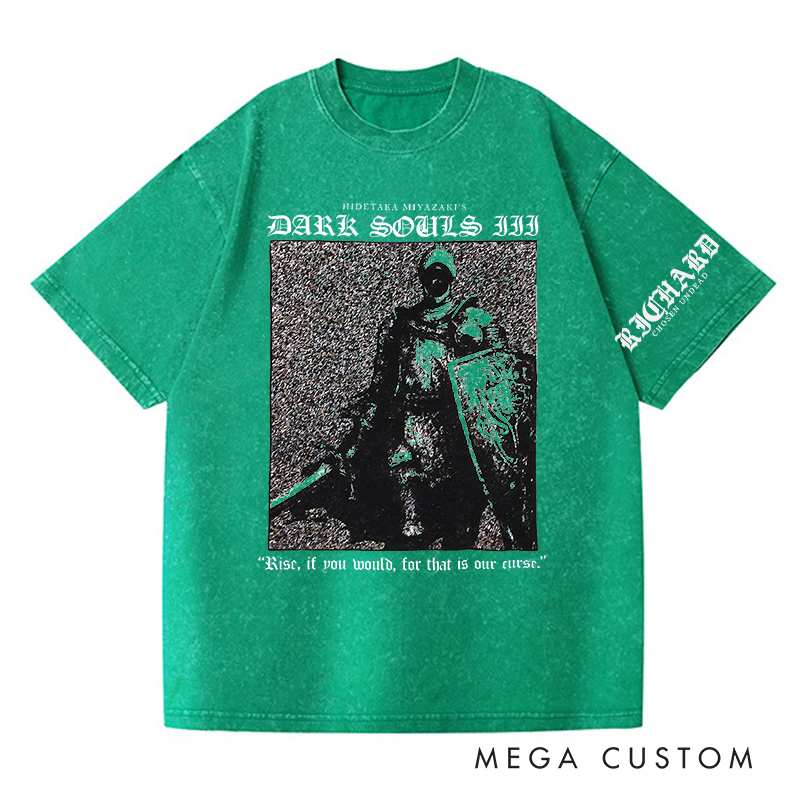 Personalized Rise If You Would Gothic Game Washed T-Shirts Video Game Tshirt Undead Shirt 