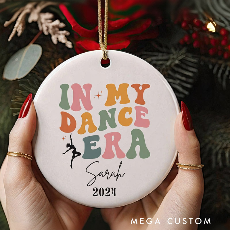 Personalized Dancer Ornament in My Dance Era Custom Name Ballet Gift for Dancer Dance Christmas Ornament Ballet Dancer Ornament