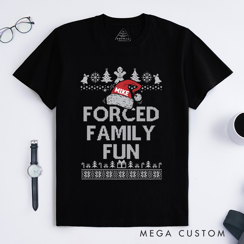 Personalized Forced Family Fun with Santa Hat and Holiday Patterns Christmas T-Shirt