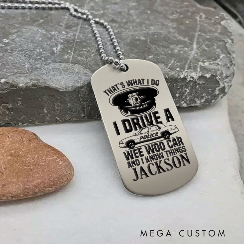 Personalized Funny Police Dog Tag Necklace I Drive a Wee Woo Car Custom Gift