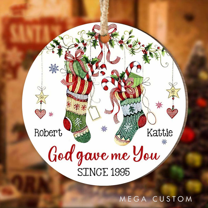 Personalized Couple Christmas Stockings God Gave Me You Circle Wooden Ornament with Name and Year Christian Gift for Couple Christmas Gift