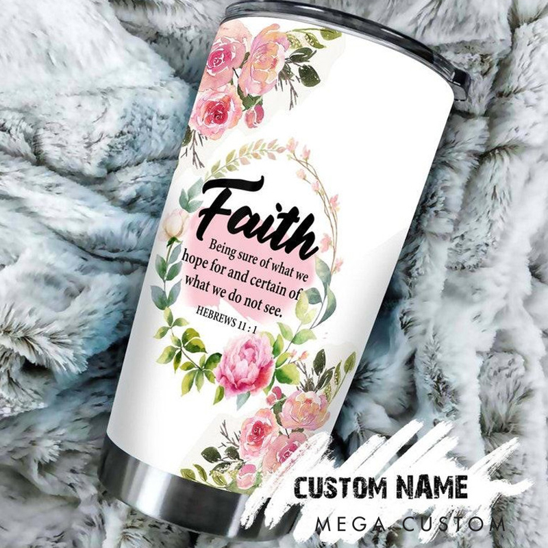Personalized Being Sure of What We Hope Hebrews 11 : 1 20oz Stainless Steel Tumbler with Name Christmas Gift