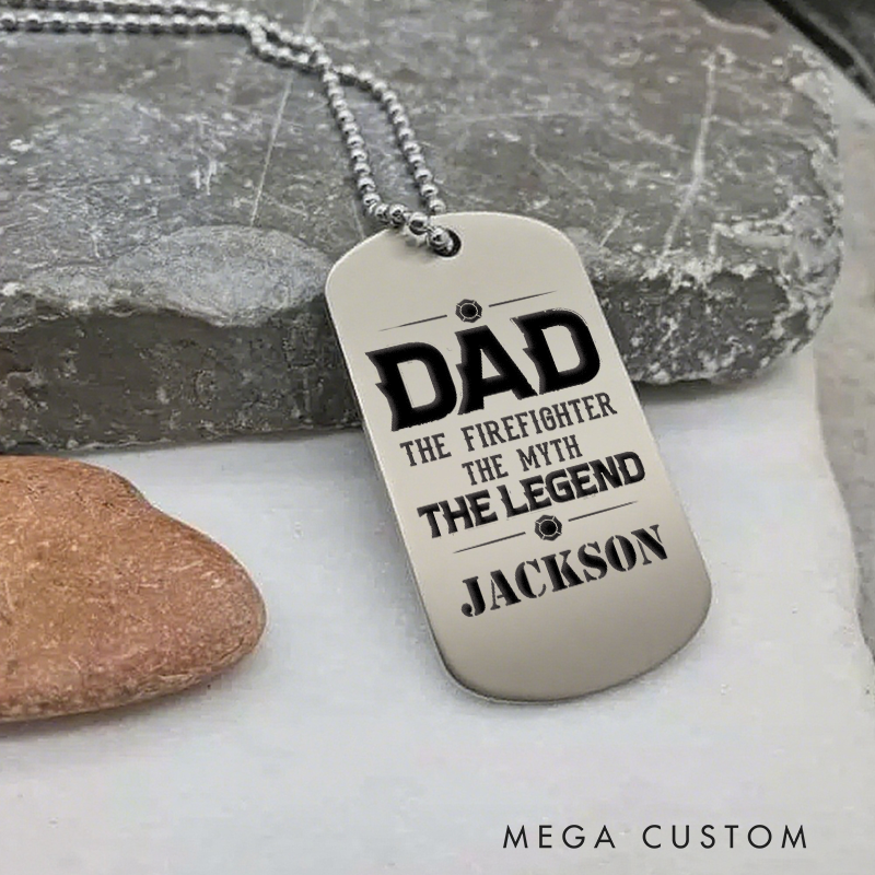 Personalized Firefighter Dog Tag Necklace with Dad The Firefighter The Myth Design Firefighter