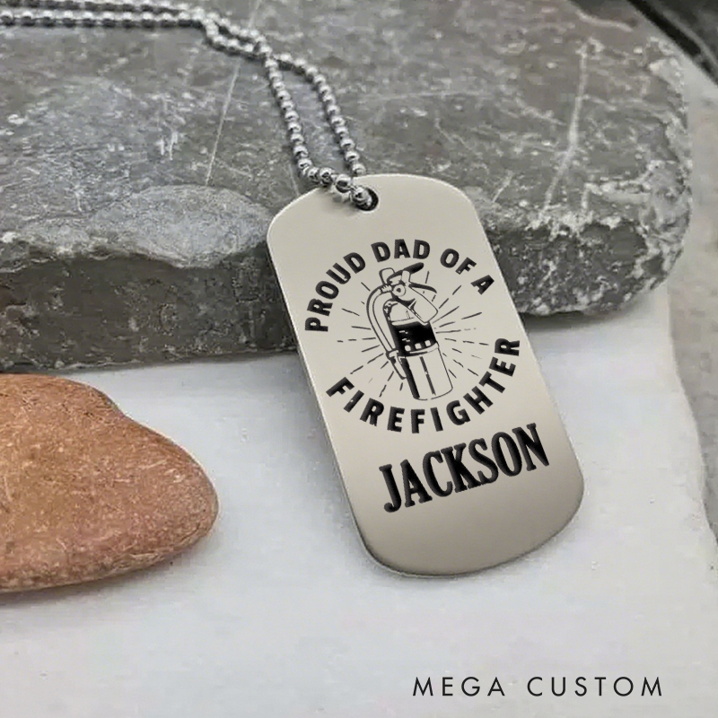 Personalized Proud Dad of a Firefighter Dog Tag Necklace Gift for Firefighter