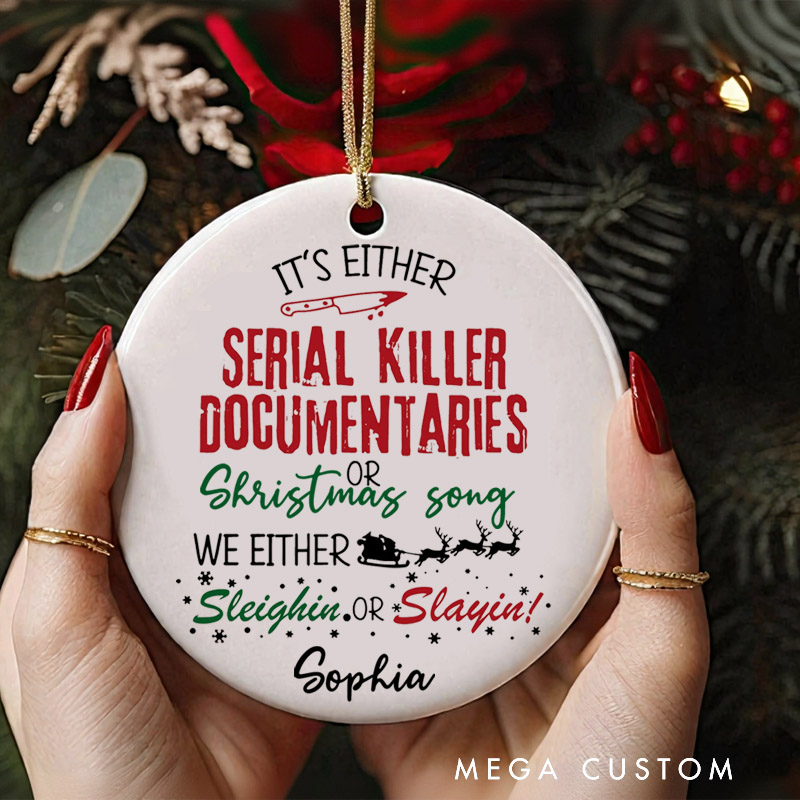 Personalized Christmas Ornament Horror Christmas Funny Christmas Ornament Slaying or Sleighing Christmas Songs Ornament