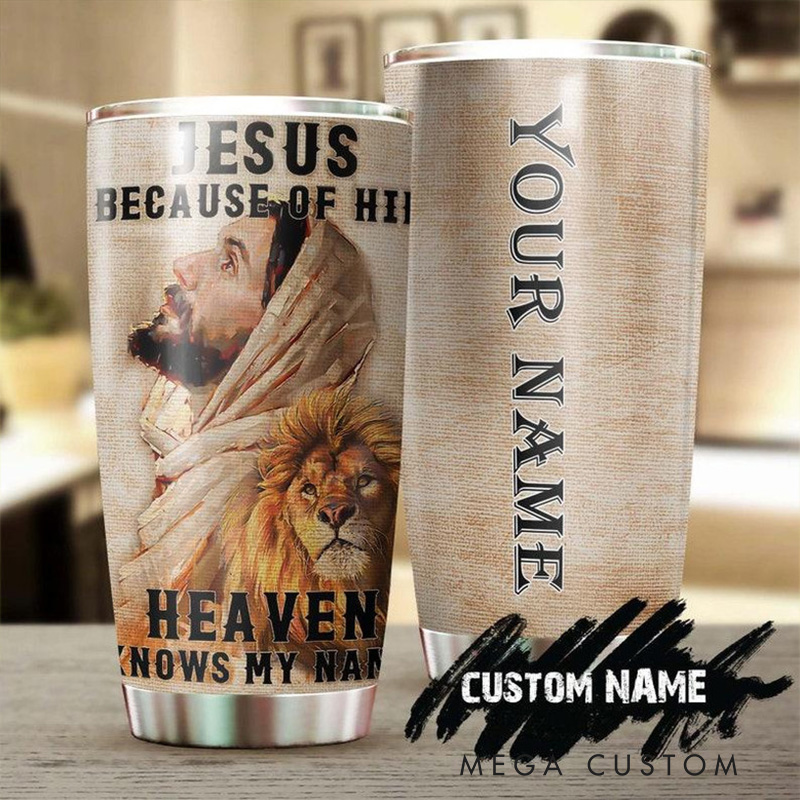 Personalized Jesus Because of him 20oz Stainless Steel Tumbler with Name Religious Gift for Men 
