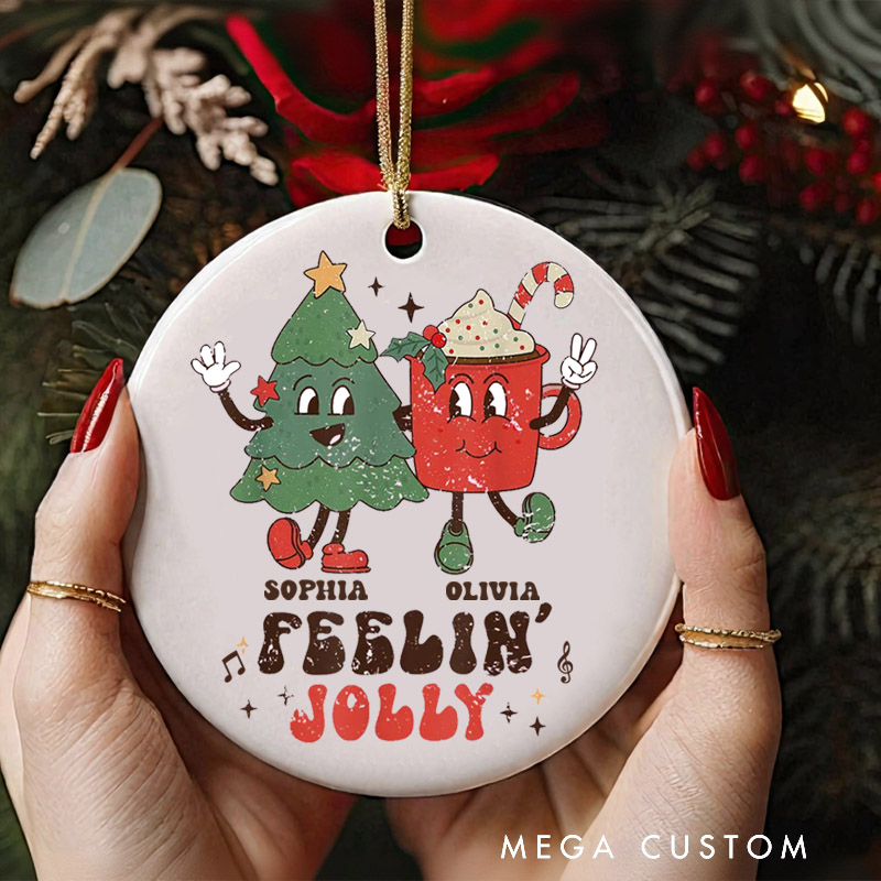Personalized Christmas Ornament Retro Christmas and Feeling Jolly and Cute Funny Christmas Ornament