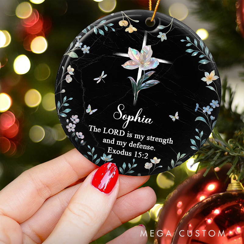 Personalized the Lord is My Strength and My Defense Ceramic Ornament with Name Religious Gift for Christians