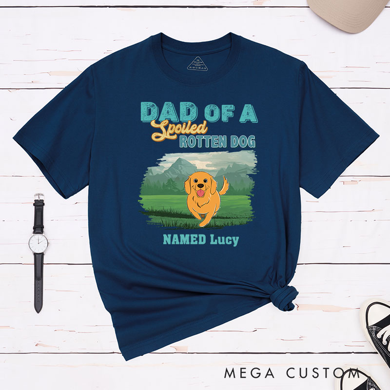 Personalized Dog Lover Dad of Spoiled Rotten Dogs T-Shirt