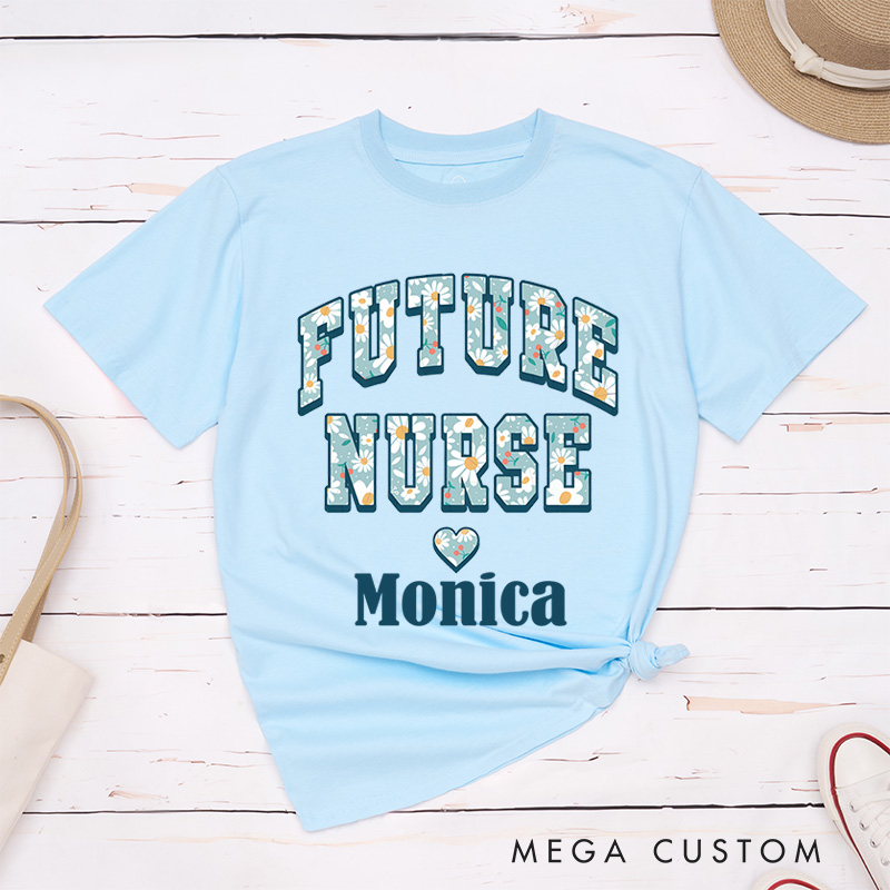 Personalized Nurse T-Shirts Future Nurse Fashion Design T-Shirts