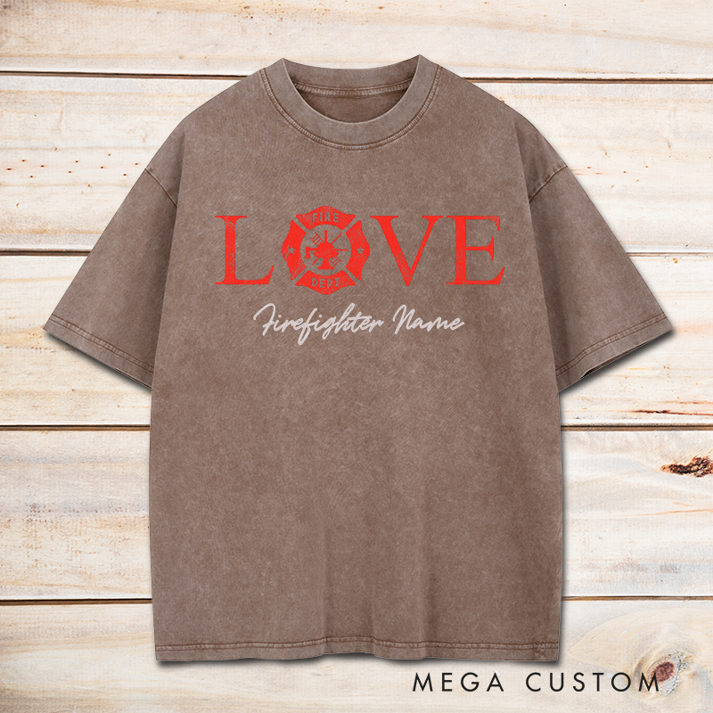 Personalized Firefighter Washed T-Shirt Love Fire Dept Design Thoughtful Gift for Firefighters