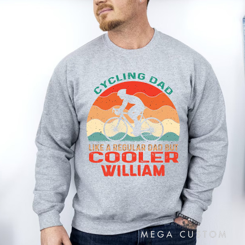 Personalized Cycling Dad Like A Regular Dad but Cooler Sweatshirt Mountain Biker Dad Long Sleeve Shirt
