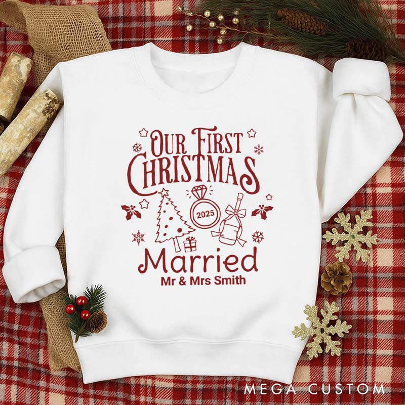 Personalized Our First Christmas Married Sweatshirt for Newlywed Couple Holiday Couple Matching Outfit Newlywed Christmas Gift