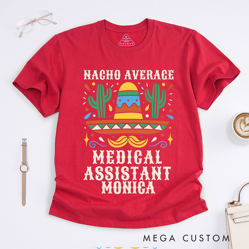Personalized Nurse T-Shirts Average Medical Assistant Design T-Shirts