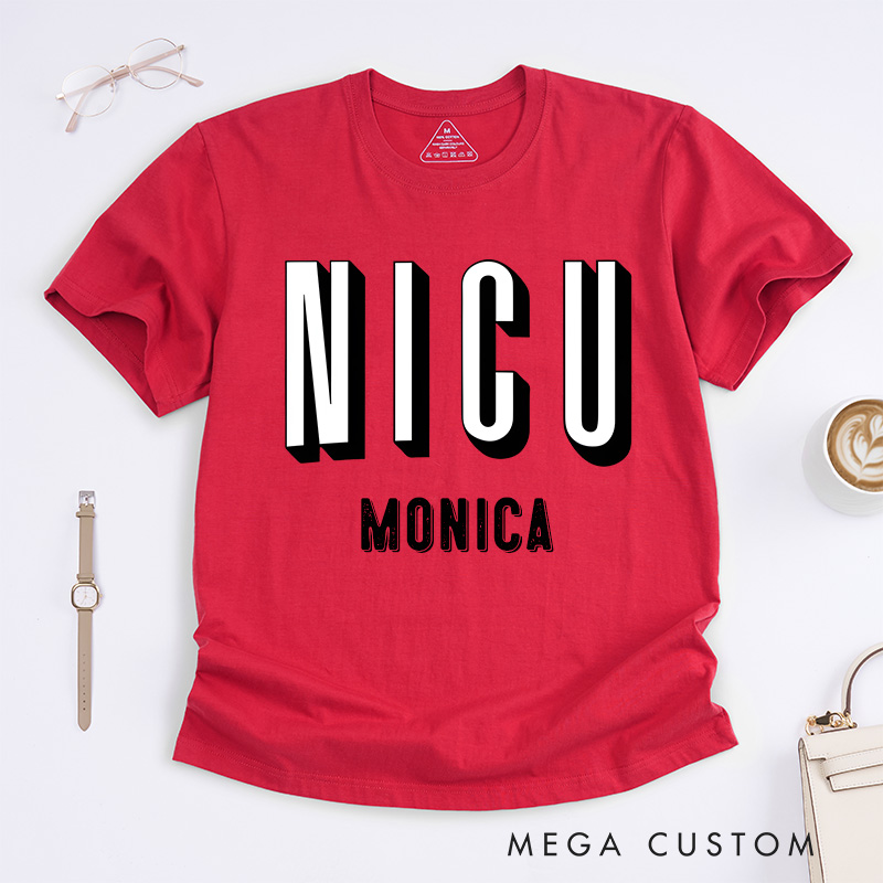 Personalized Nurse T-Shirts Bold NICU Statement Fashion Design T-Shirts