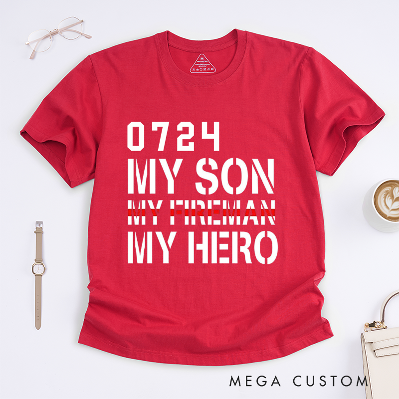 Personalized Firefighter My Son My Fireman My Hero Tribute Design Gift for Firefighter T-Shirt