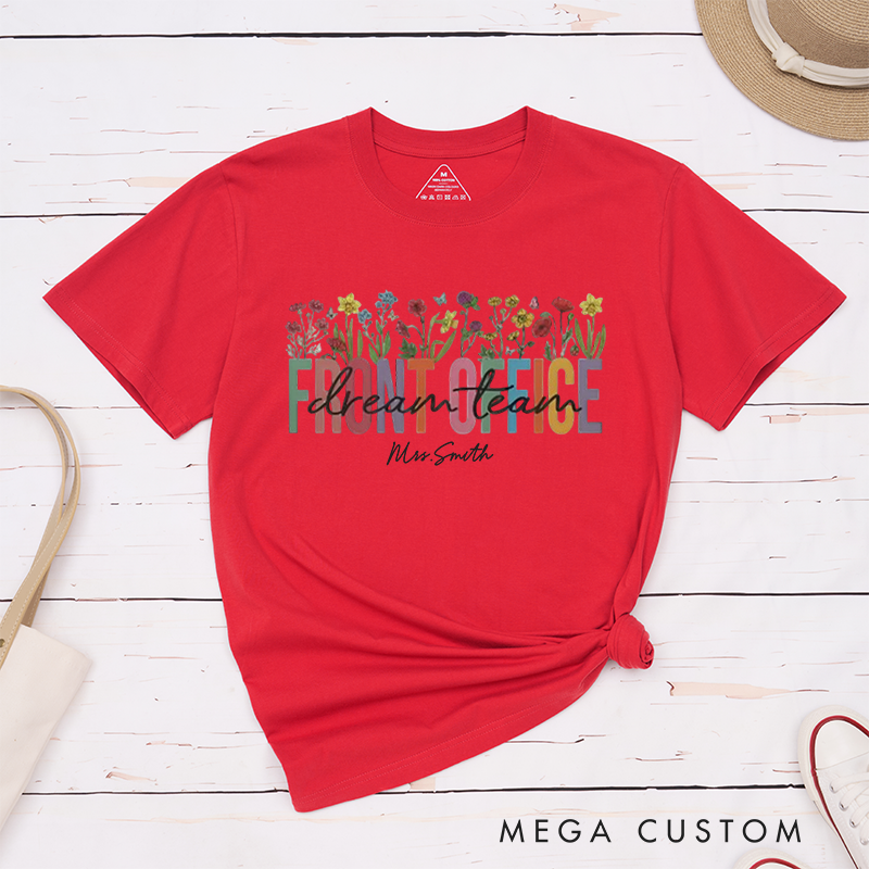 Personalized Floral Front Office Dream Team T-Shirt Custom Name Design with Flower Elements for Coworker