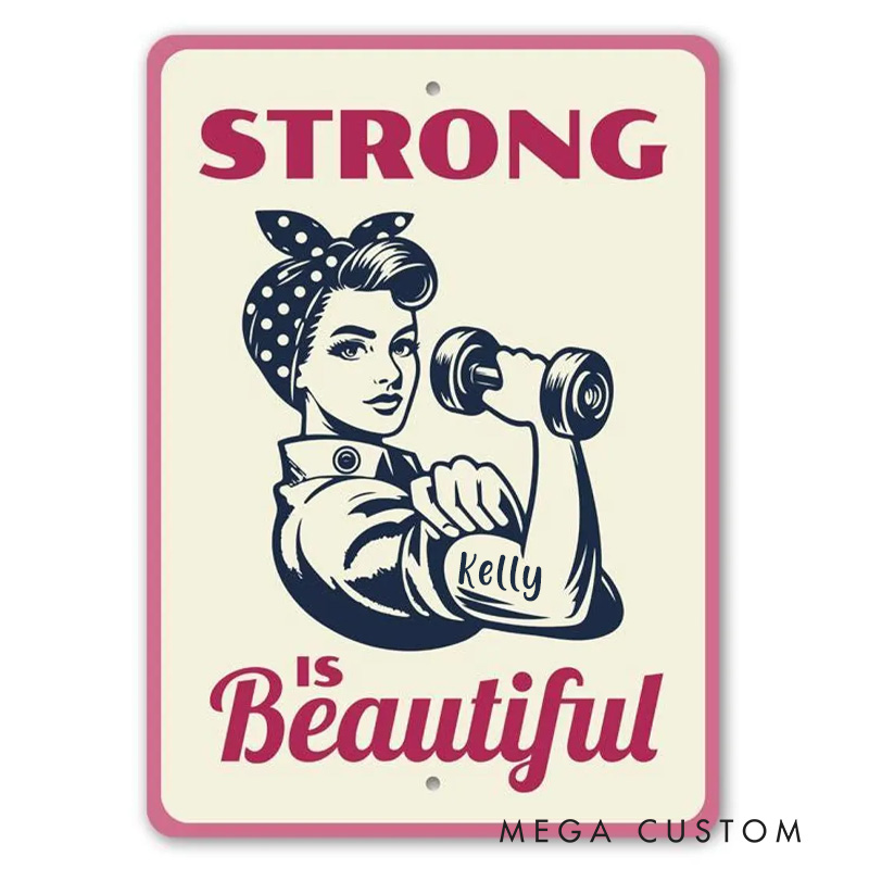 Personalized Strong Is Beautiful Sign Home Gym Sign Metal Wall Door Signage Fitness Room Decor Vintage Retro Strength Training for Gym Lover