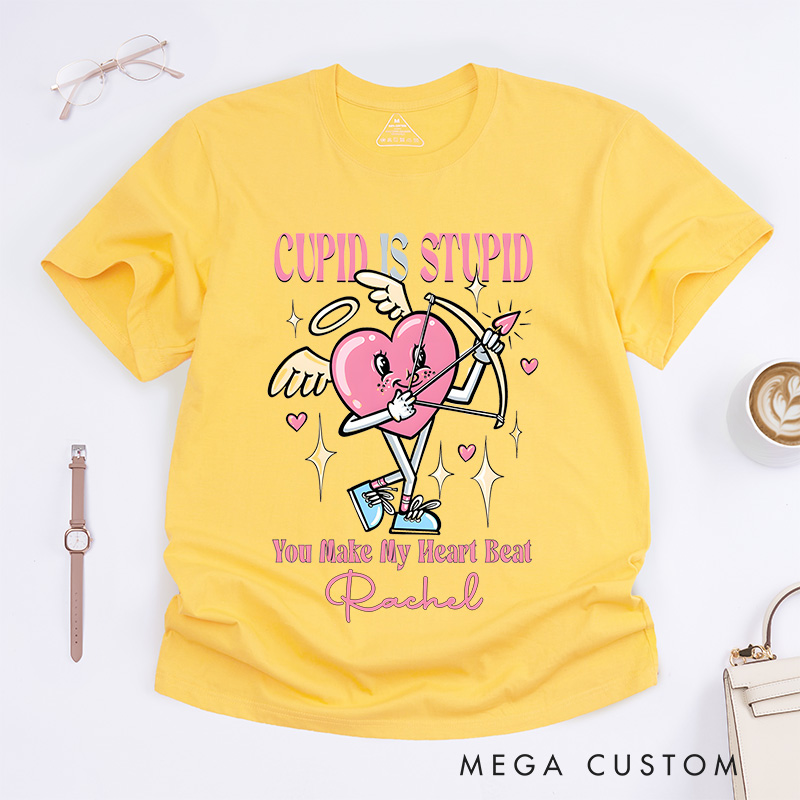 Personalized Nurse T-Shirts Cupid is Stupid You Make My Heart Beat Fashion Design T-Shirts