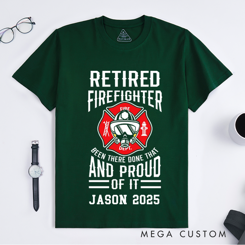 Personalized Fireman Retired Firefighter Proud of It Design Gift for Firefighter T-Shirt