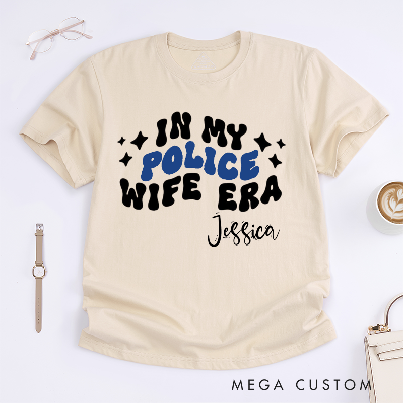 Personalized Policeman In My Police Wife Era with Fun and Playful Design Gift for Wife Police Officer T-Shirt