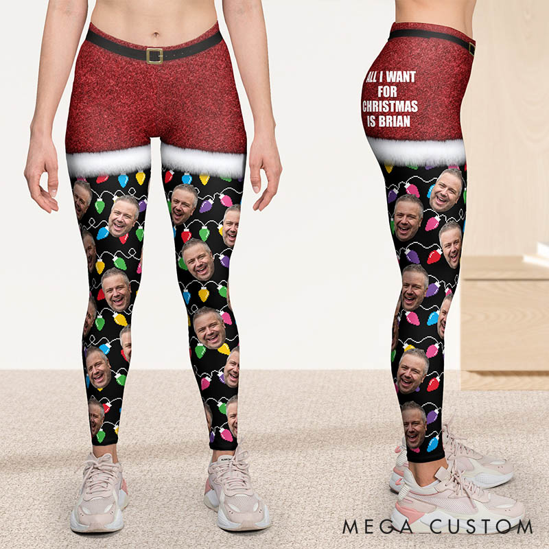 Personalized Funny Boyfriend Husband Face Leggings Woman All I Want For Christmas Leggings with Man Face Photo Xmas Gift for Girlfriend Wife