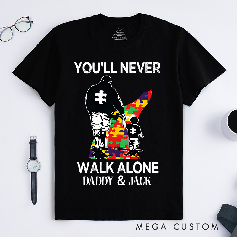 Personalized You'll Never Walk Alone Autism Awareness T-Shirt Motivational Gift