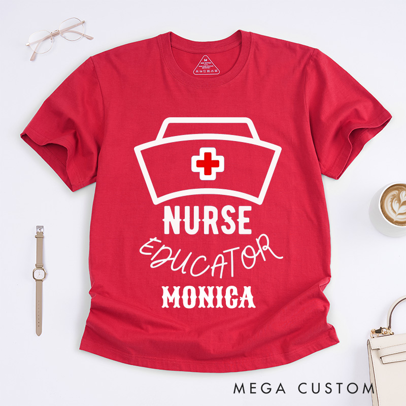Personalized Nurse T-Shirts Nurse Educator Fashion Design T-Shirts