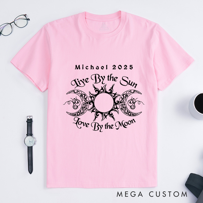 Personalized Live By the Sun Love By the Moon Classic TShirt Custom Name Year Sun Moon Tattoo Style Gift for Men Women Spiritual Positive Quote Shirt