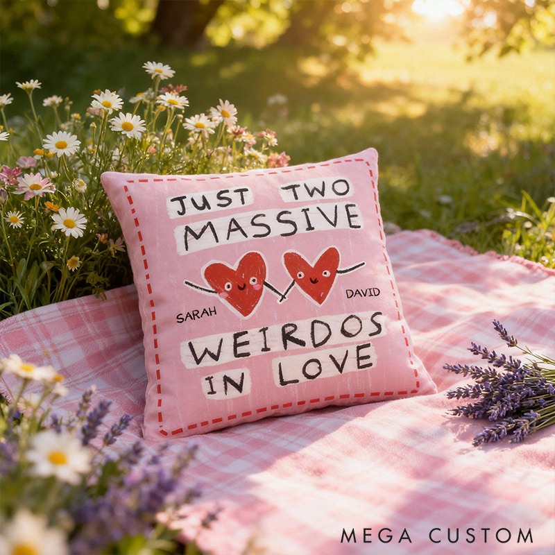 Personalized Just Two Massive Weirdos In Love Throw Pillow Valentine's Day gift for Couple Home Pillow Romantic Anniversaries Gift for Husband Wife