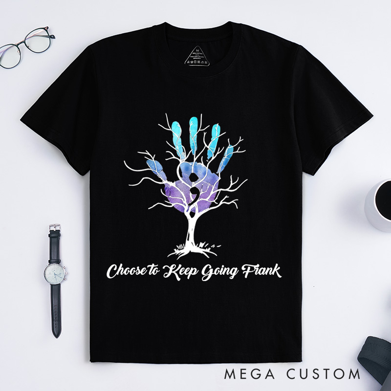 Personalized Your Story Isn't Done Yet Semicolon T-Shirt Suicide Prevention Awareness Gift