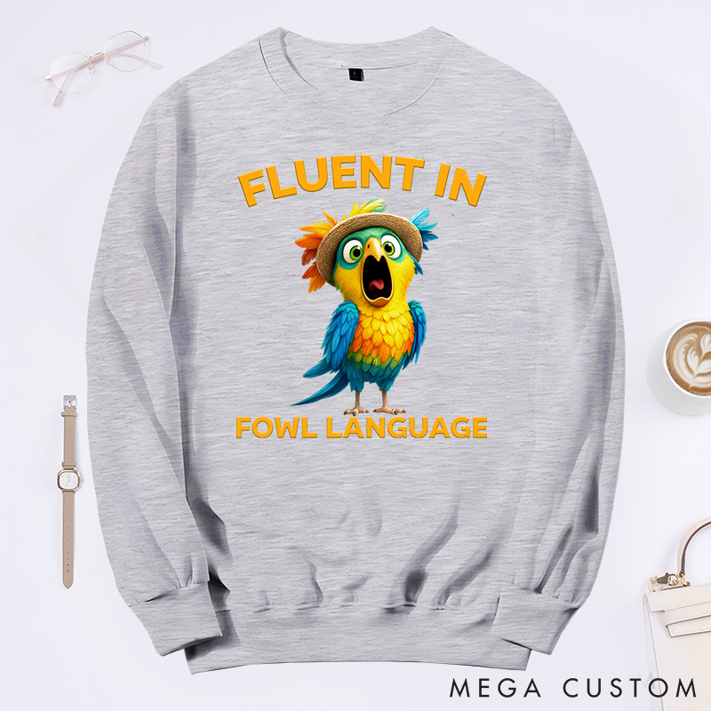 Personalized Pet Lover Fluent in Fowl Language Chicken Classic Sweatshirts