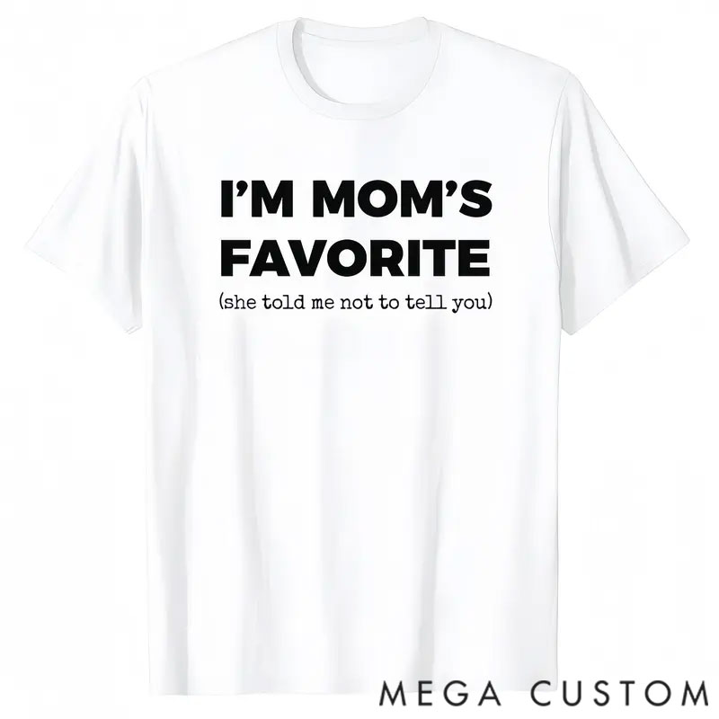 Personalized Mom's Favorite Child T-Shirt - Humorous Sibling Rivalry Tee, Funny Mother's Day Gift, Unisex Family Joke Apparel
