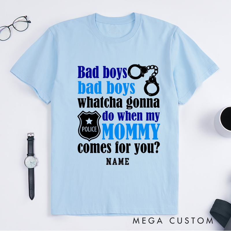 Personalized Police Playful Bad Boys Police Mom Design Gift for Police Officer T-Shirt