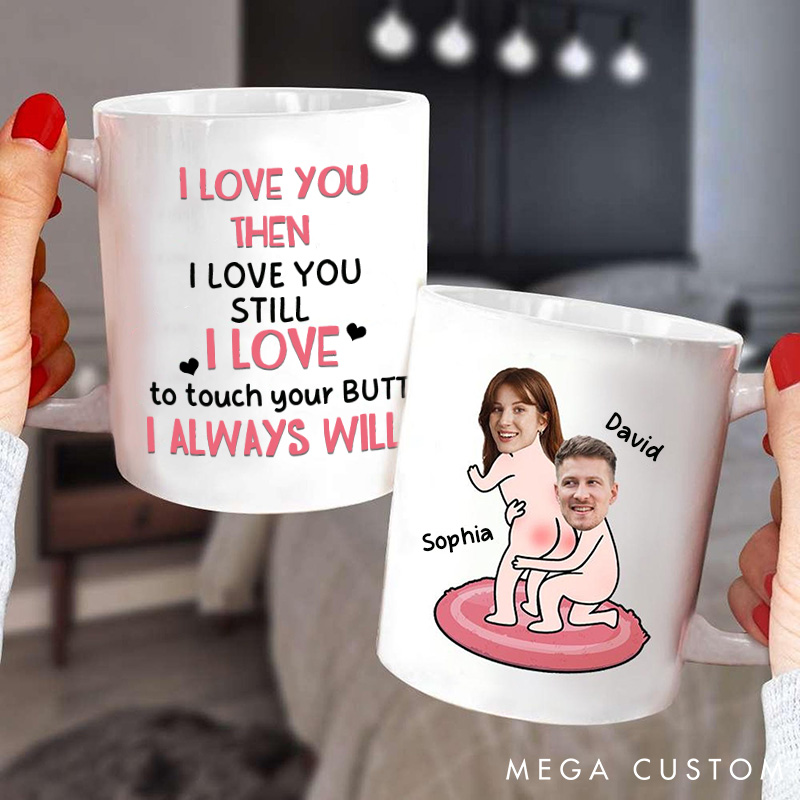 Personalized Couple Mug I Love To Touch Your Butt Coffee Mug Custom Funny Couple Mug Gift for Couple Valentine's Day Gift for Wife Husband