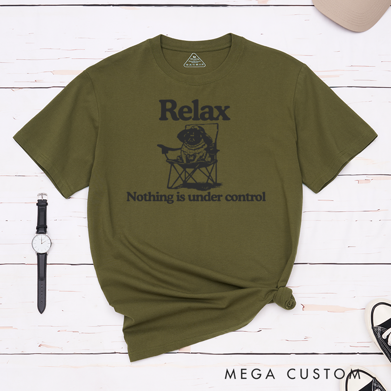 Personalized Pet Lover Relax Nothing is Under Control T-Shirt