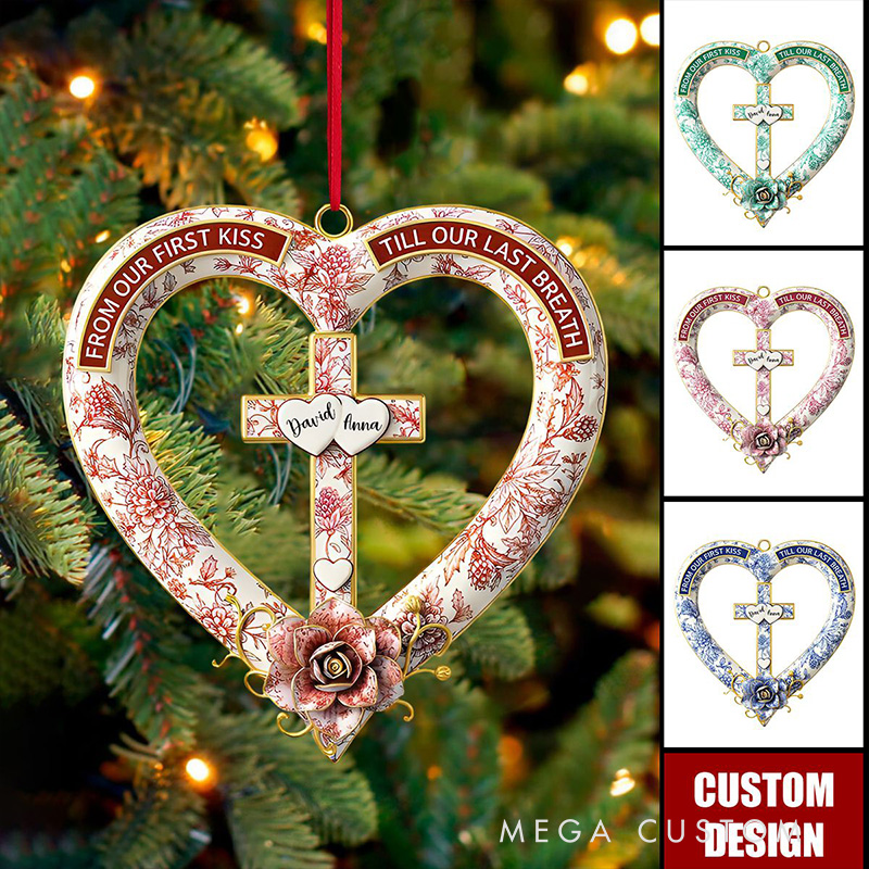 Personalized from Our First Kiss till Our Last Breath Heart Cross Shape Acrylic Ornament with Name Religious Gift Valentine Gift for Couple