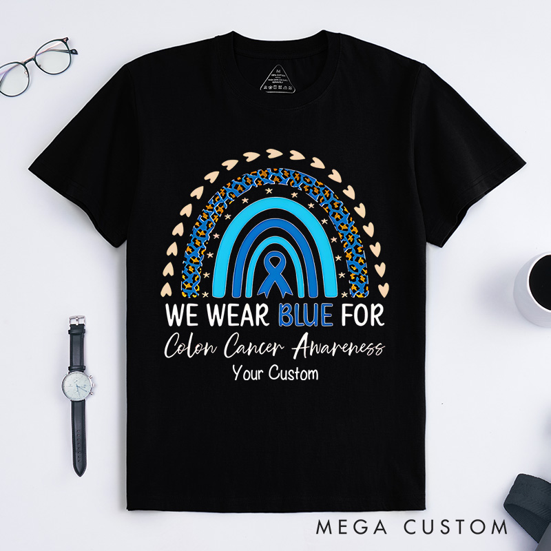 Personalized We Wear Blue Rainbow and Ribbon Design Supporting Colon Cancer Awareness and Unity T-shirt